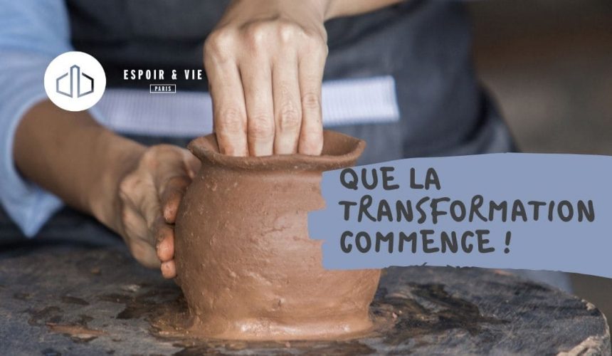 Que la transformation de ta vie commence! Que la transformation de ta vie commence!