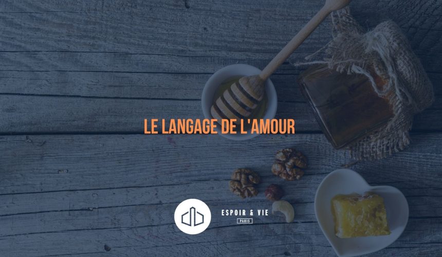 Le langage de l’amour Le langage de l’amour