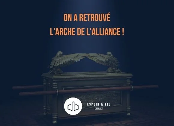 On a retrouvé l'arche de l'alliance
