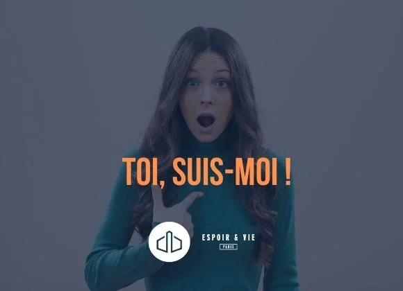 Toi, suis-moi