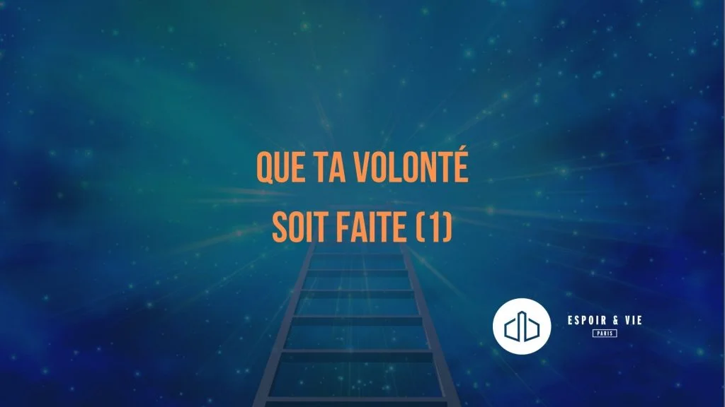 Que ta volonté soit faire (1)