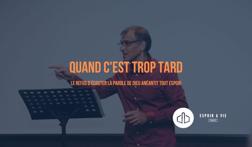 Quand c’est trop tard Quand c’est trop tard