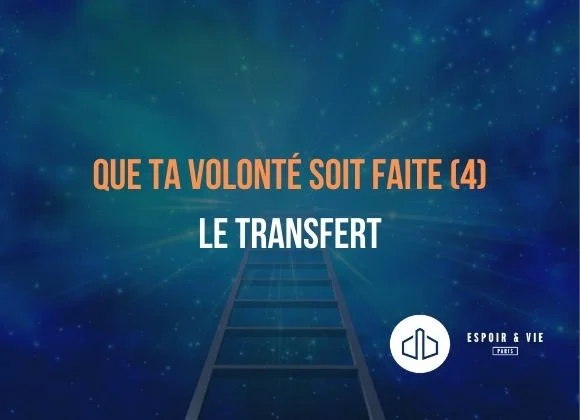 Sur la terre comme au ciel, le transfert