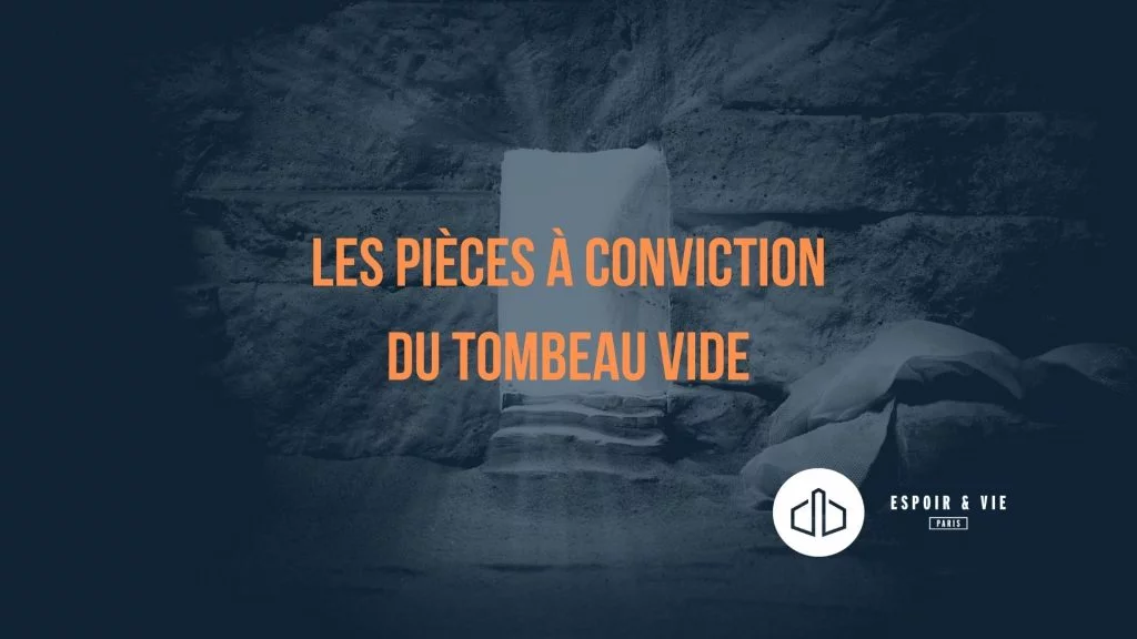 Les pièces à conviction du tombeau vide