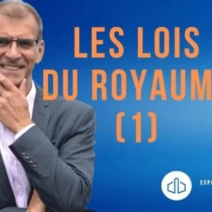 Connais-tu les lois spirituelles du Royaume de Dieu ?(1) Connais-tu les lois spirituelles du Royaume de Dieu ?(1)
