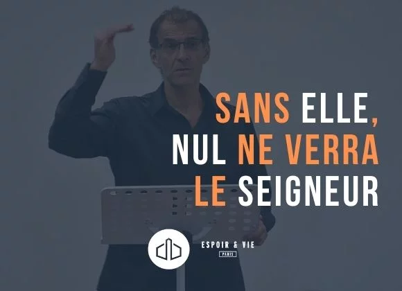 Sans elle, nul ne verra le Seigneur (2)