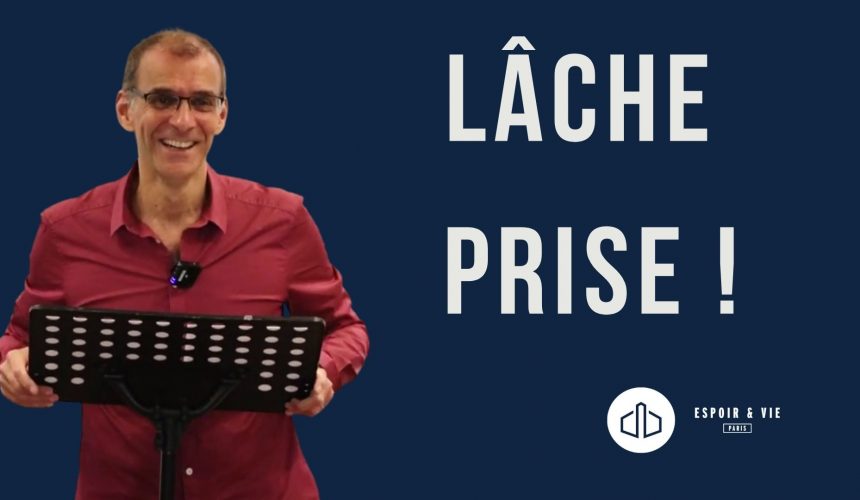 Lâcher prise Lâcher prise