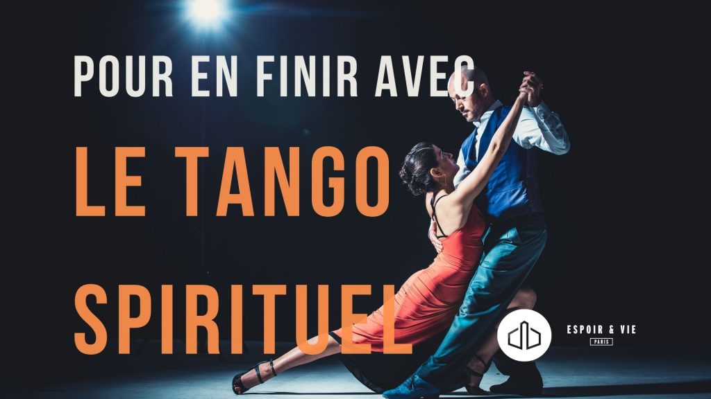 Pour en finir avec le tango spirituel
