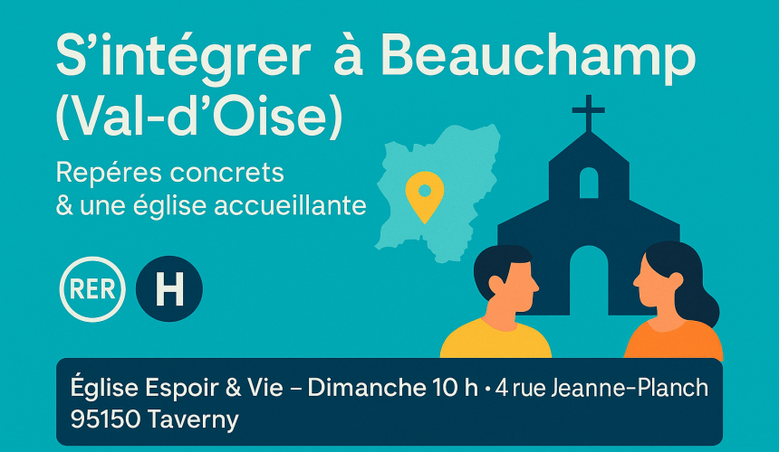 S’intégrer à Beauchamp (Val-d’Oise) : trouver ses repères et une église accueillante S’intégrer à Beauchamp (Val-d’Oise) : trouver ses repères et une église accueillante