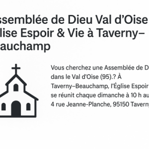 Assemblée de Dieu Val d’Oise – Église Espoir & Vie à Taverny–Beauchamp